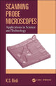 Book cover of: Scanning Probe Microscopes. By: K.S. Birdi
