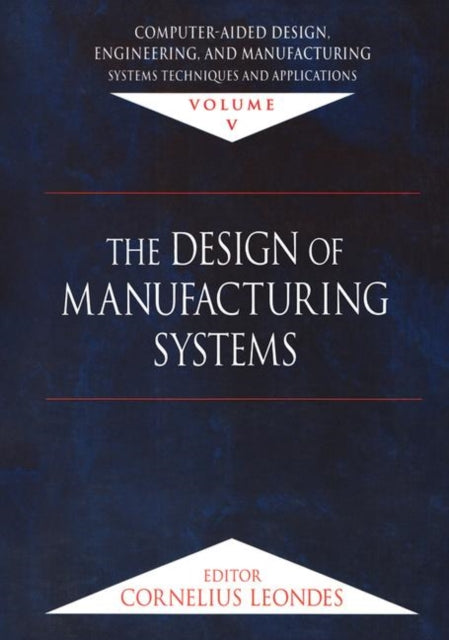 Book cover of: Computer-Aided Design, Engineering, and Manufacturing. By: Cornelius T. Leondes