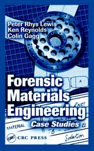Book cover of: Forensic Materials Engineering. By: Peter Rhys Lewis