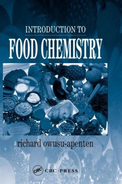 Book cover of: Introduction to Food Chemistry. By: Richard Owusu-Apenten