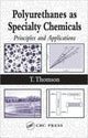 Book cover of: Polyurethanes as Specialty Chemicals. By: Timothy Thomson