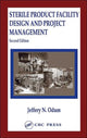 Book cover of: Sterile Product Facility Design and Project Management. By: Jeffrey N. Odum