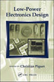 Book cover of: Low-Power Electronics Design. By: Christian Piguet