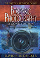 Book cover of: Practical Methodology of Forensic Photography. By: David R. Redsicker