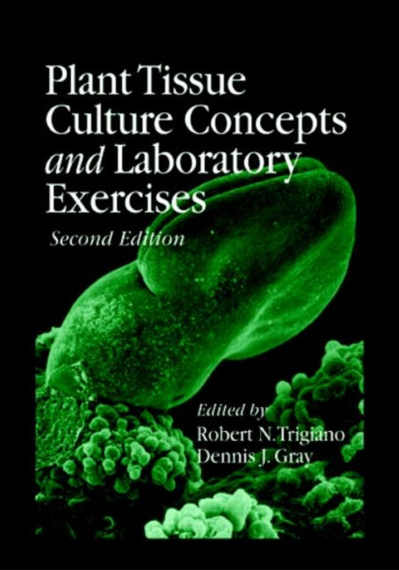 Book cover of: Plant Tissue Culture Concepts and Laboratory Exercises