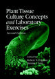 Book cover of: Plant Tissue Culture Concepts and Laboratory Exercises