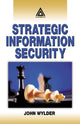 Book cover of: Strategic Information Security. By: John Wylder