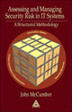 Book cover of: Assessing and Managing Security Risk in IT Systems. By: John McCumber