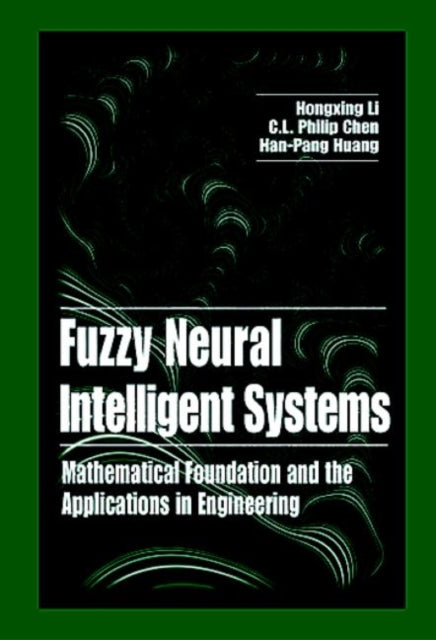 Book cover of: Fuzzy Neural Intelligent Systems. By: Hongxing Li