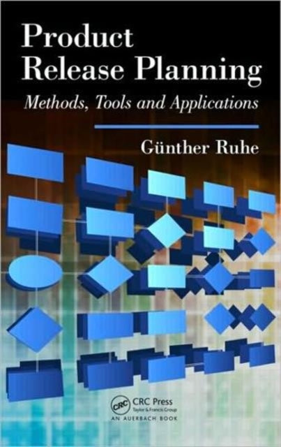 Book cover of: Product Release Planning. By: Gunther Ruhe
