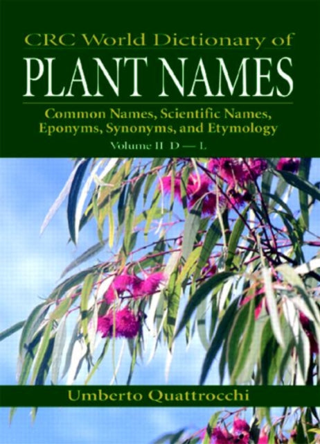 Book cover of: CRC World Dictionary of Plant Names. By: Umberto Quattrocchi