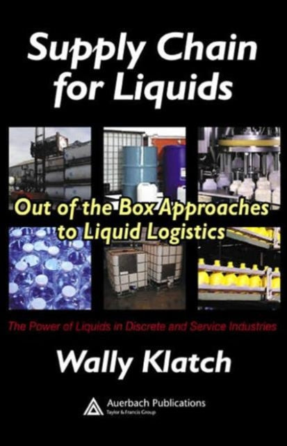Book cover of: Supply Chain for Liquids. By: Wally Klatch