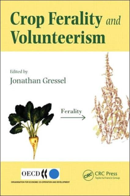 Book cover of: Crop Ferality and Volunteerism. By: Jonathan Gressel