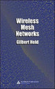 Book cover of: Wireless Mesh Networks. By: Gilbert Held