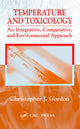 Book cover of: Temperature and Toxicology. By: Christopher J. Gordon