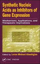Book cover of: Synthetic Nucleic Acids as Inhibitors of Gene Expression. By: Levon Michael Khachigian
