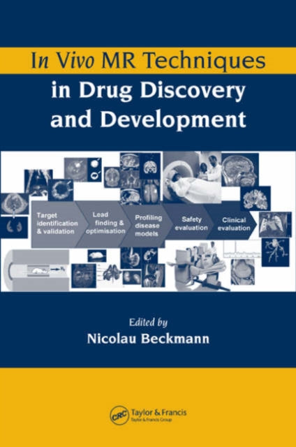Book cover of: In Vivo MR Techniques in Drug Discovery and Development. By: Nicolau Beckmann