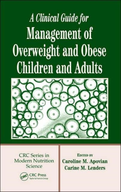 Book cover of: Clinical Guide for Management of Overweight and Obese Children and Adults