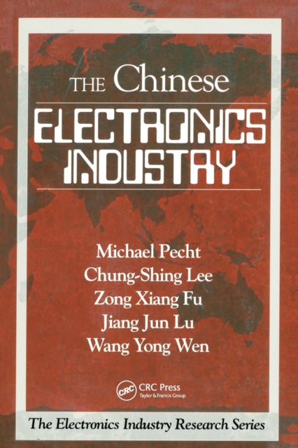 Book cover of: Chinese Electronics Industry. By: Michael Pecht