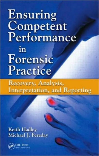 Book cover of: Ensuring Competent Performance in Forensic Practice. By: Keith Hadley