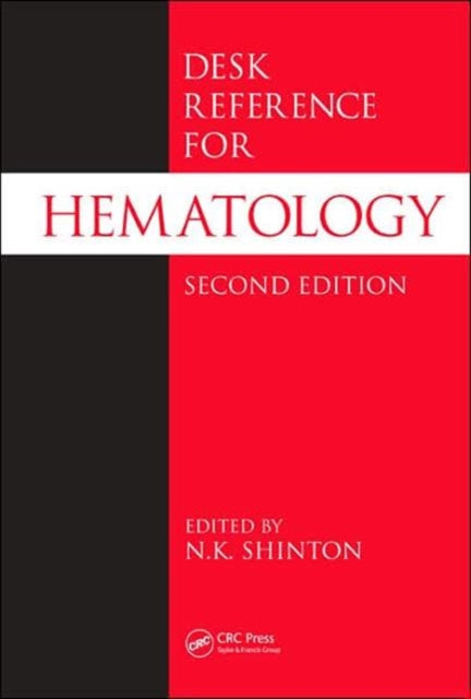 Book cover of: Desk Reference for Hematology. By: N.K. Shinton