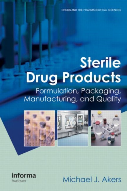 Book cover of: Sterile Drug Products. By: Michael K. Akers, Michael J. Akers