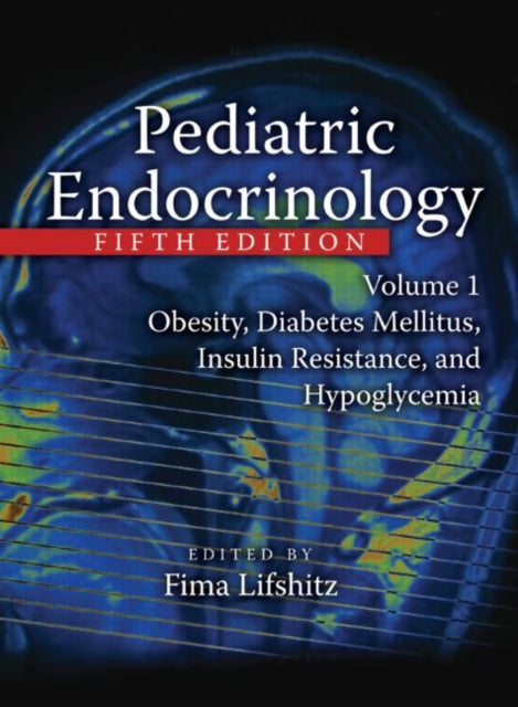 Book cover of: Pediatric Endocrinology. By: Fima Lifshitz