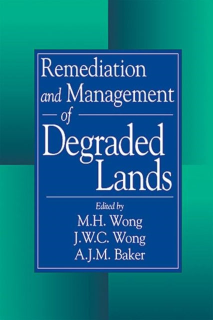 Book cover of: Remediation and Management of Degraded Lands