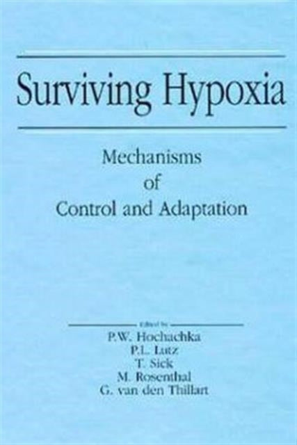 Book cover of: Surviving Hypoxia. By: Peter W. Hochachka
