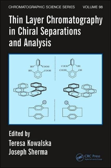 Book cover of: Thin Layer Chromatography in Chiral Separations and Analysis