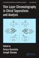 Book cover of: Thin Layer Chromatography in Chiral Separations and Analysis