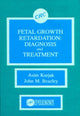Book cover of: Fetal Growth Retardation. By: Asim Kurjak