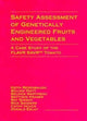 Book cover of: Safety Assessment of Genetically Engineered Fruits and Vegetables. By: Keith Redenbaugh