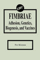 Book cover of: Fimbriae Adhesion, Genetics, Biogenesis, and Vaccines. By: Per Klemm