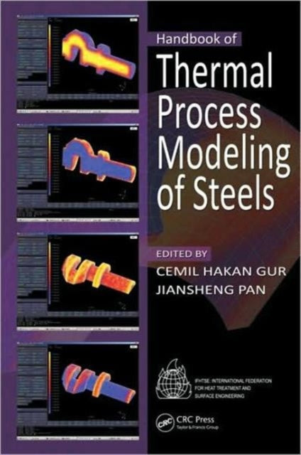 Book cover of: Handbook of Thermal Process Modeling Steels. By: Cemil Hakan Gur