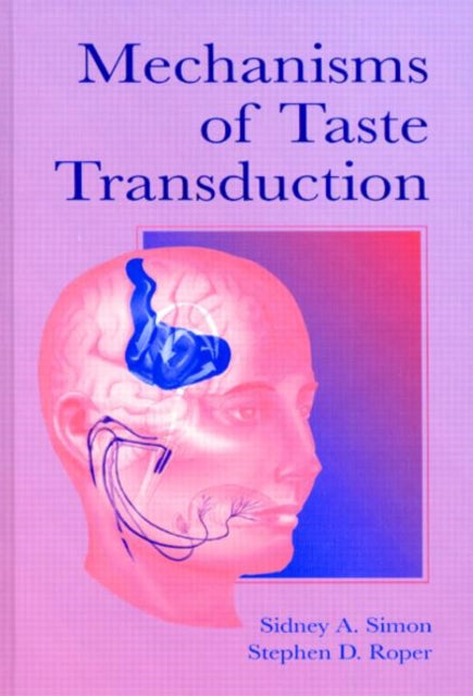 Book cover of: Mechanisms of Taste Transduction
