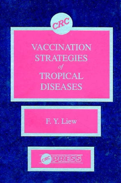 Book cover of: Vaccination Strategies of Tropical Diseases
