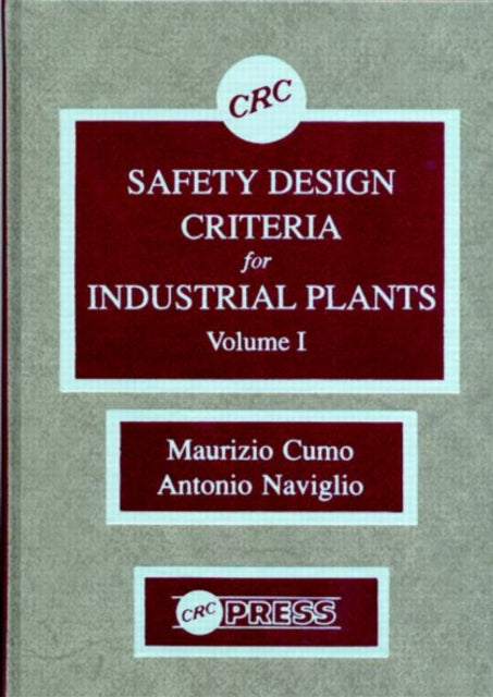 Book cover of: Safety Design Criteria for Industrial Plants, Volume I. By: Maurizio Cumo