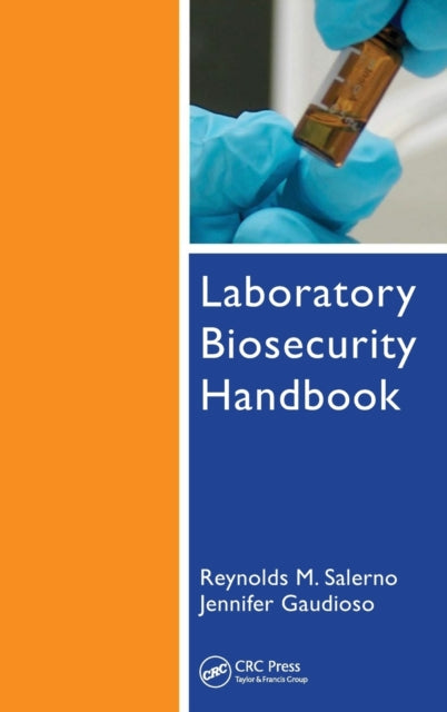 Book cover of: Laboratory Biosecurity Handbook. By: Reynolds M. Salerno