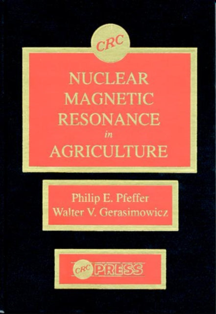 Book cover of: Nuclear Magnetic Resonance in Agriculture