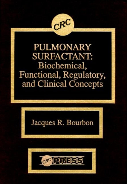 Book cover of: Pulmonary Surfactant. By: Jacques R. Bourbon