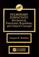 Book cover of: Pulmonary Surfactant. By: Jacques R. Bourbon