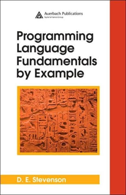 Book cover of: Programming Language Fundamentals by Example. By: D. E. Stevenson