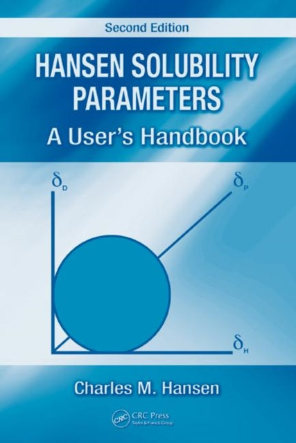 Book cover of: Hansen Solubility Parameters. By: Charles Hansen, Charles M. Hansen