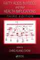 Book cover of: Fatty Acids in Foods and their Health Implications. By: Ching K. Chow