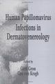 Book cover of: Human Papillomavirus Infections in Dermatovenereology. By: Gerd Gross