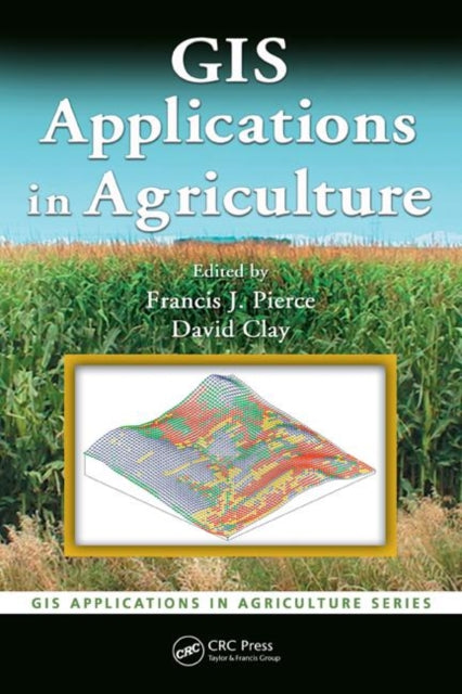 Book cover of: GIS Applications in Agriculture