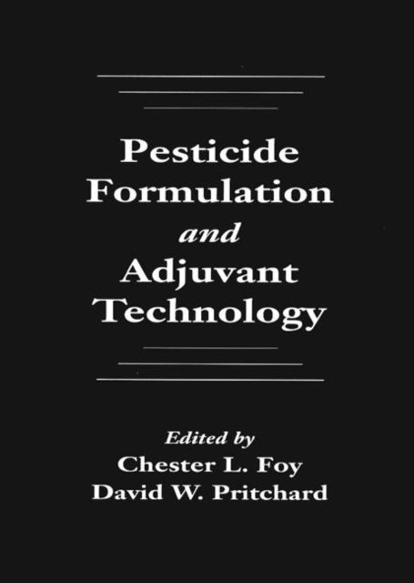Book cover of: Pesticide Formulation and Adjuvant Technology