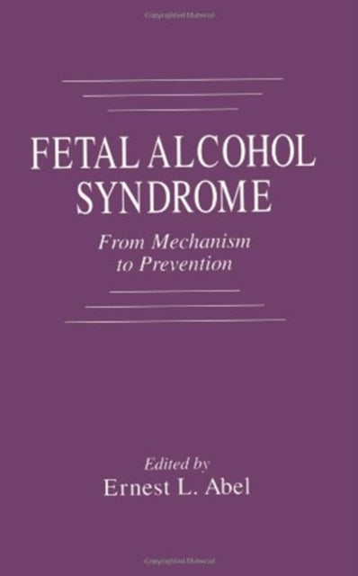 Book cover of: Fetal Alcohol Syndrome. By: Ernest L. Abel