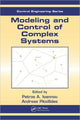 Book cover of: Modeling and Control of Complex Systems. By: Petros A. Ioannou